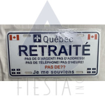 QUEBEC LARGE SIZE LICENSE PLATE "RETRAITE" 30X15 CM